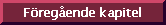 Till fregaende kapitel